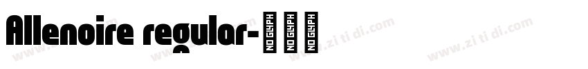 Allenoire regular字体转换